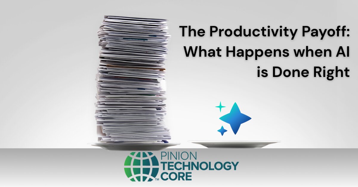 The Productivity Payoff: What Happens When AI Is Done Right